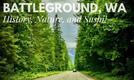 This is Battleground? Good Eats and Big Outdoors in Washington