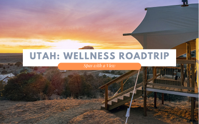 Utah: Find Wellness with the Best Views