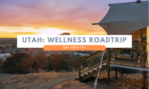 Utah: Find Wellness with the Best Views